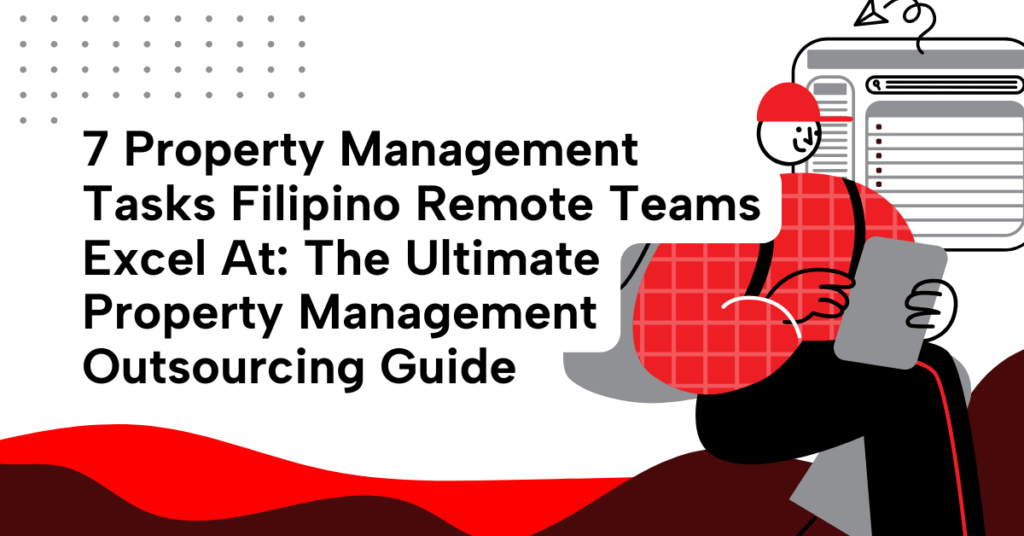 Image depicting 7 property management tasks for Filipino remote teams in an Excel outsourcing guide.