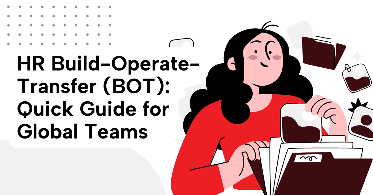 HR Build-Operate-Transfer bot quick guide for global teams, outlining essential steps and processes for effective implementation.
