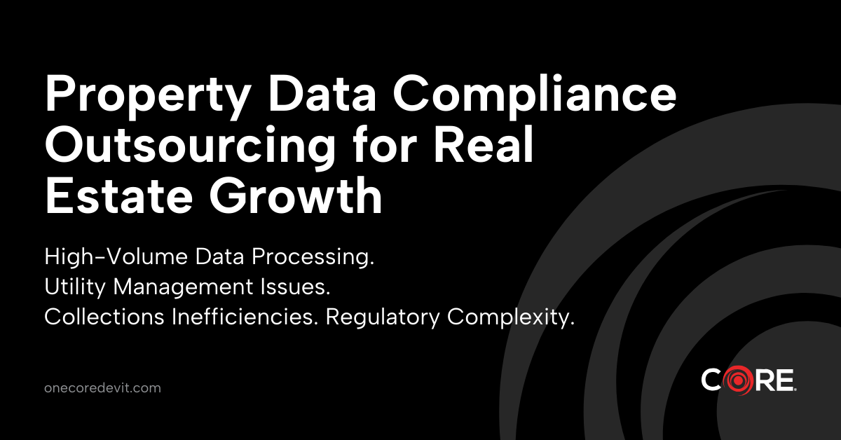 Image depicting property data compliance outsourcing for real estate, addressing high volume processing and regulatory issues.